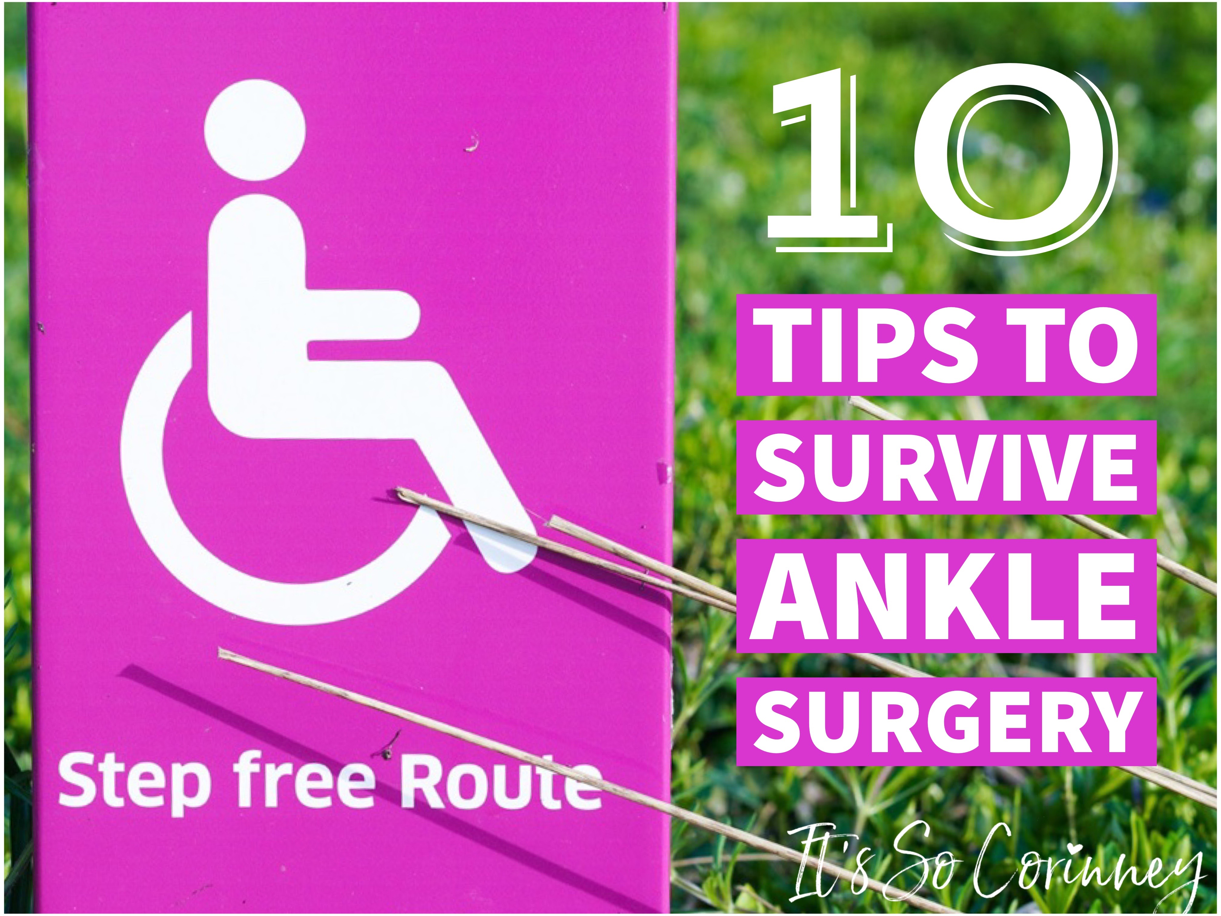 10 Tips To Survive Ankle Surgery