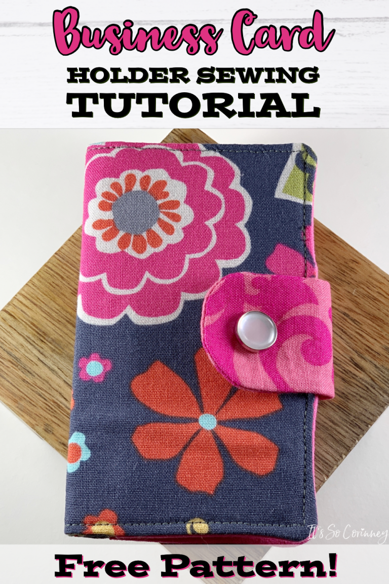 Business Card Holder Sewing Tutorial - It's So Corinney
