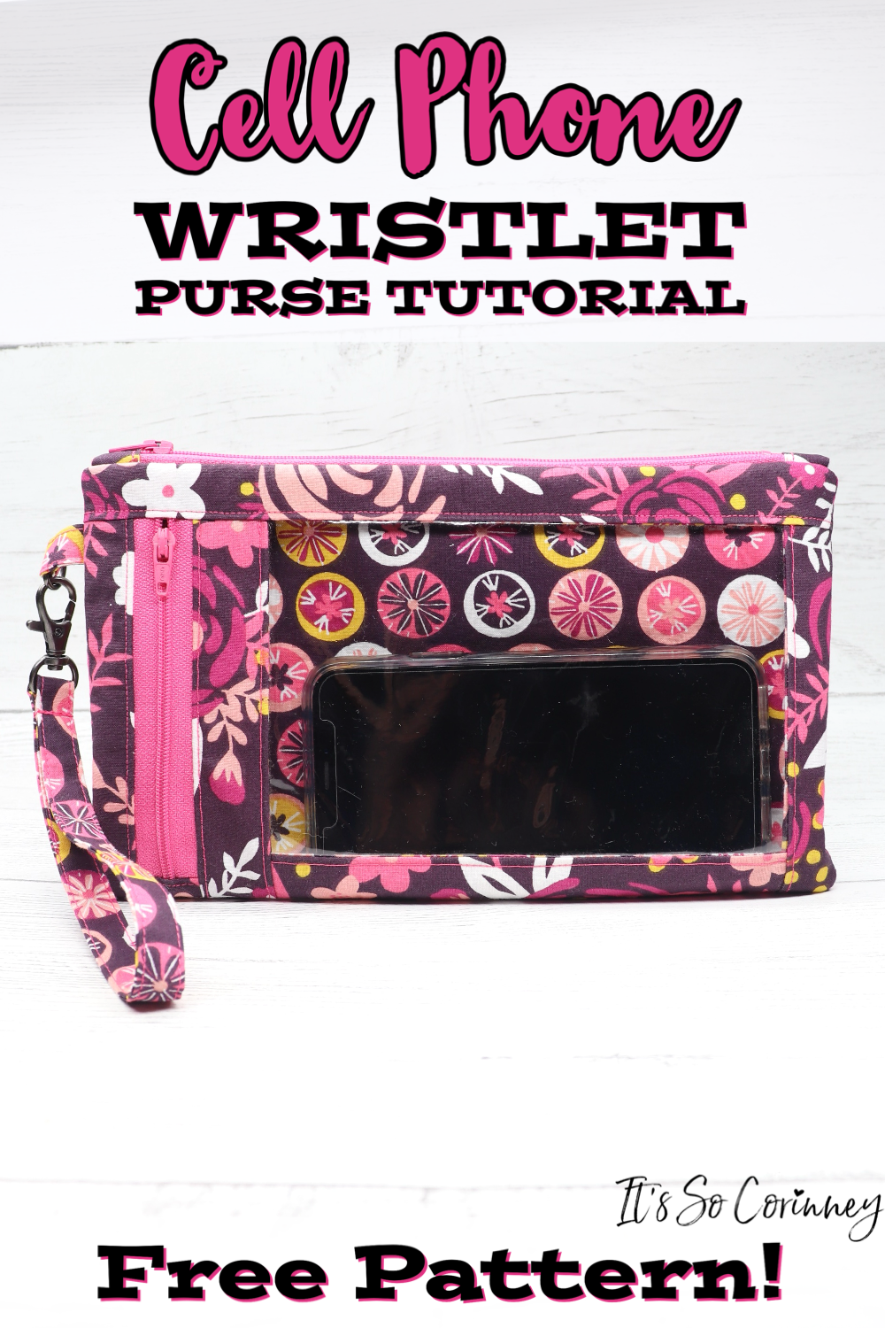 Cell Phone Wristlet Purse Tutorial ~ It's So Corinney