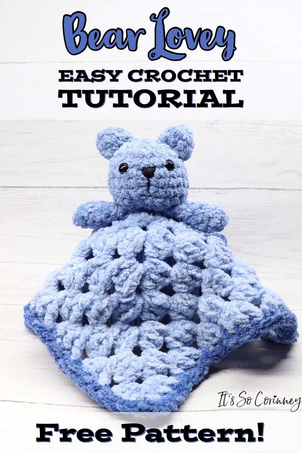 Crochet Bear Lovey Tutorial