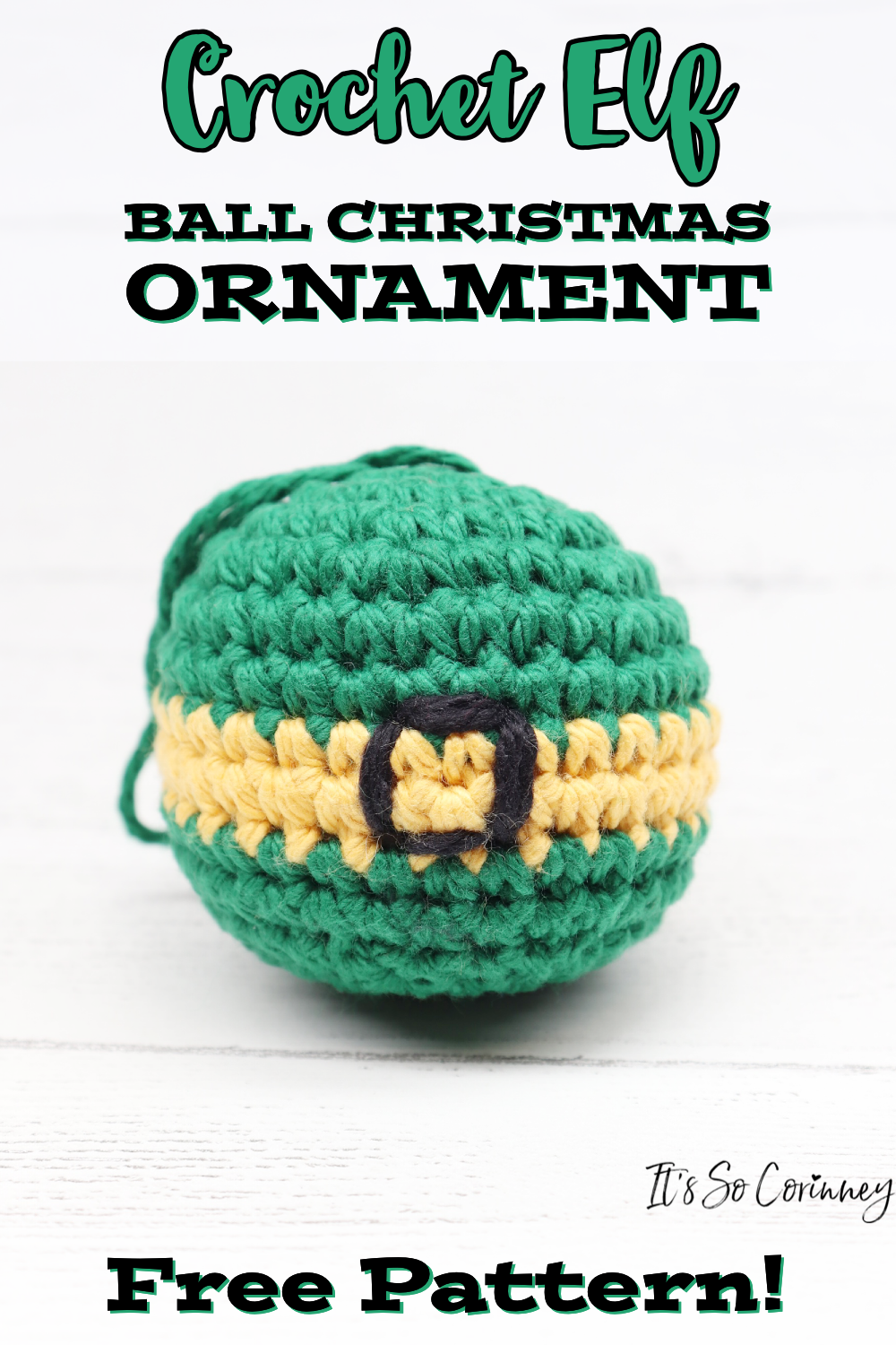 Crochet Elf Ball Christmas Ornament ~ It's So Corinney