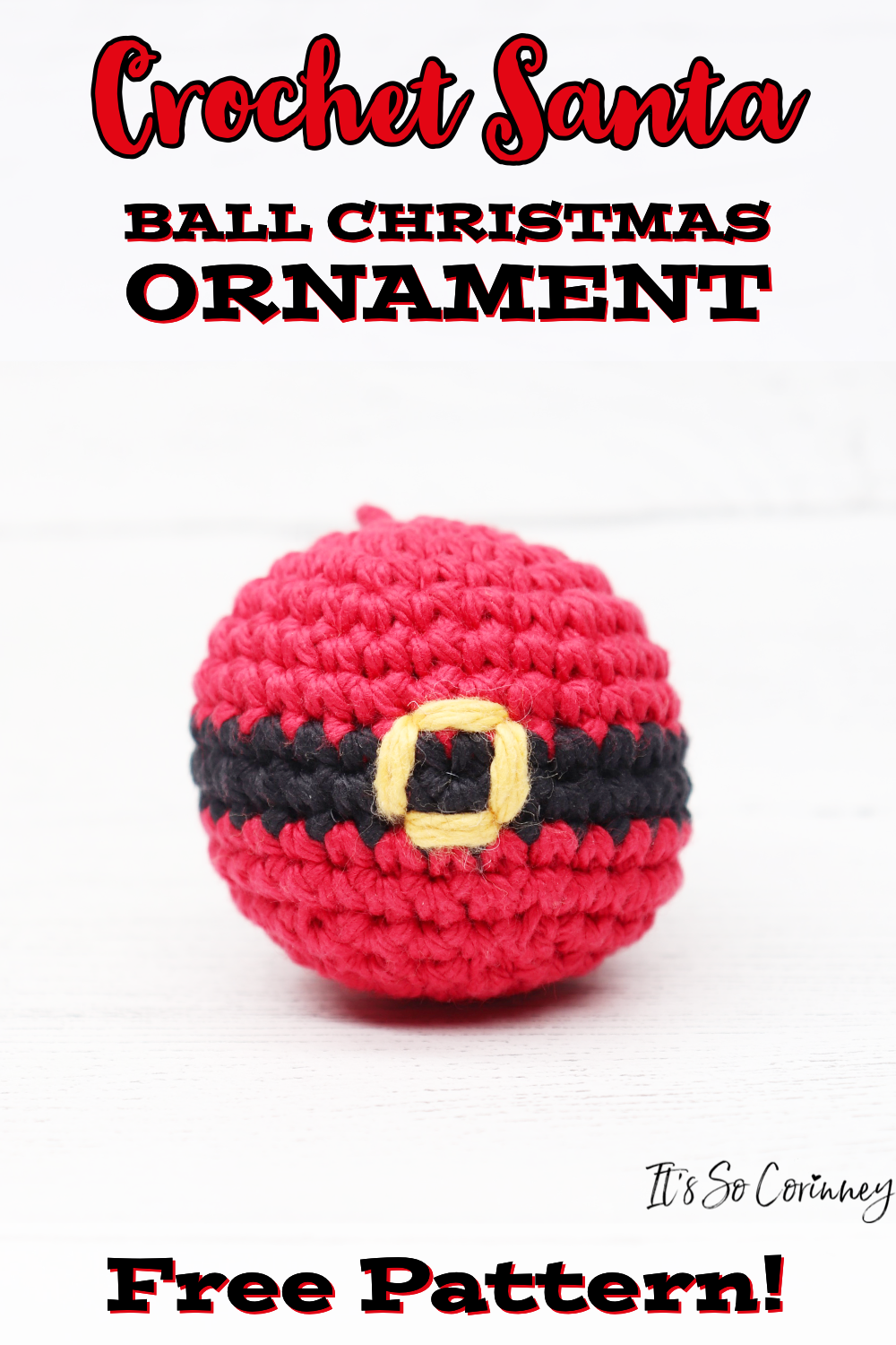 Crochet Santa Ball Christmas Ornament It's So Corinney