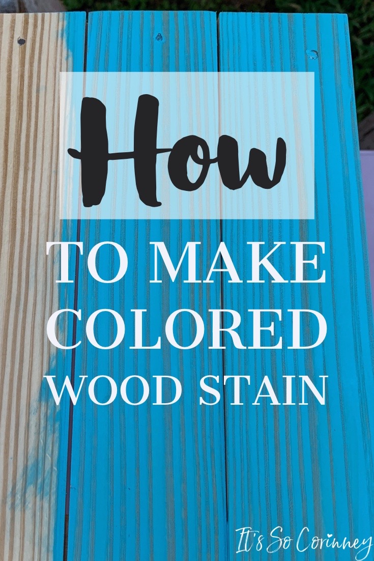 How To Make Colored Wood Stain