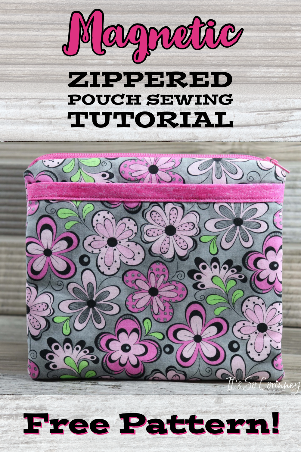 Magnetic Zippered Pouch Tutorial